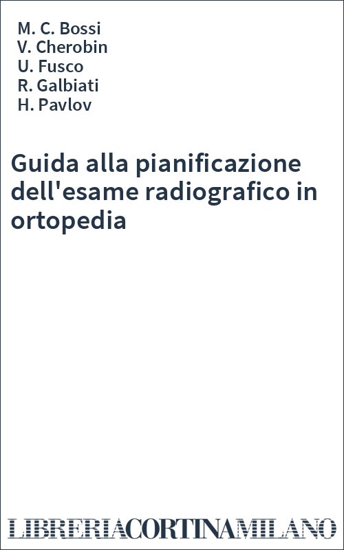 Guida alla pianificazione dell'esame radiografico in ortopedia