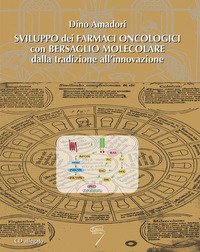 Sviluppo dei farmaci oncologici con bersaglio molecolare