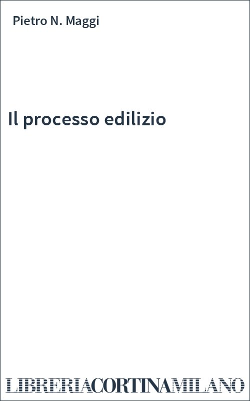 Il processo edilizio