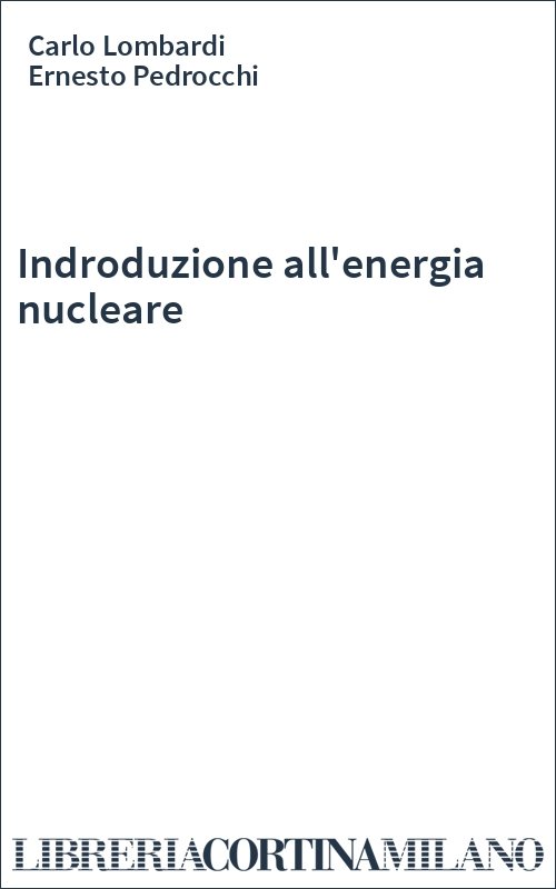 Indroduzione all'energia nucleare