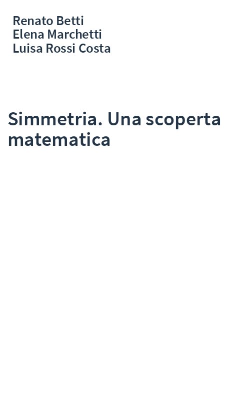 Simmetria. Una scoperta matematica
