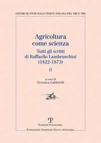 Agricoltura come scienza. Tutti gli scritti di Raffaello Lambruschini (1822-1873)