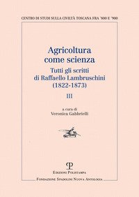 Agricoltura come scienza. Tutti gli scritti di Raffaello Lambruschini (1822-1873)
