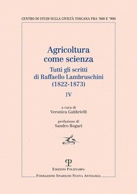 Agricoltura come scienza. Tutti gli scritti di Raffaello Lambruschini (1822-1873)