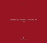 Esercizi di composizione architettonica. Museo