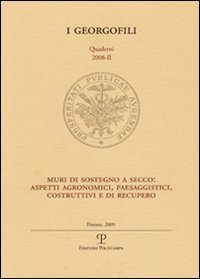 Muri di sostegno a secco: aspetti agronomici, paesaggistici, costruttivi e di recupero