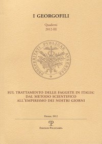 Sul trattamento delle faggete in Italia. Dal metodo scientifico all'empirismo dei nostri giorni