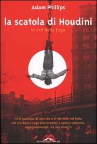La scatola di Houdini. Le arti della fuga