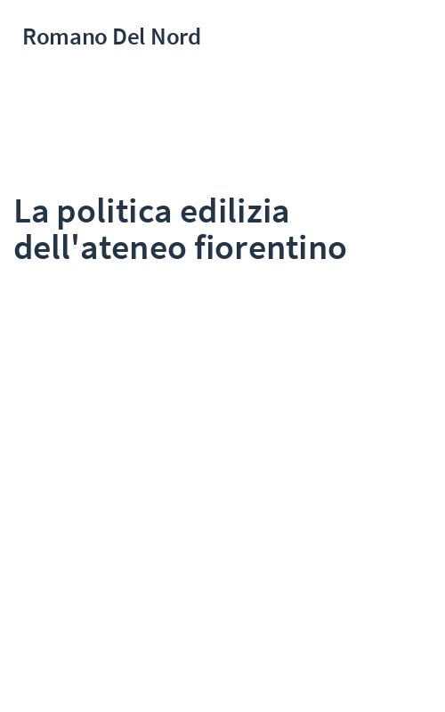 La politica edilizia dell'ateneo fiorentino