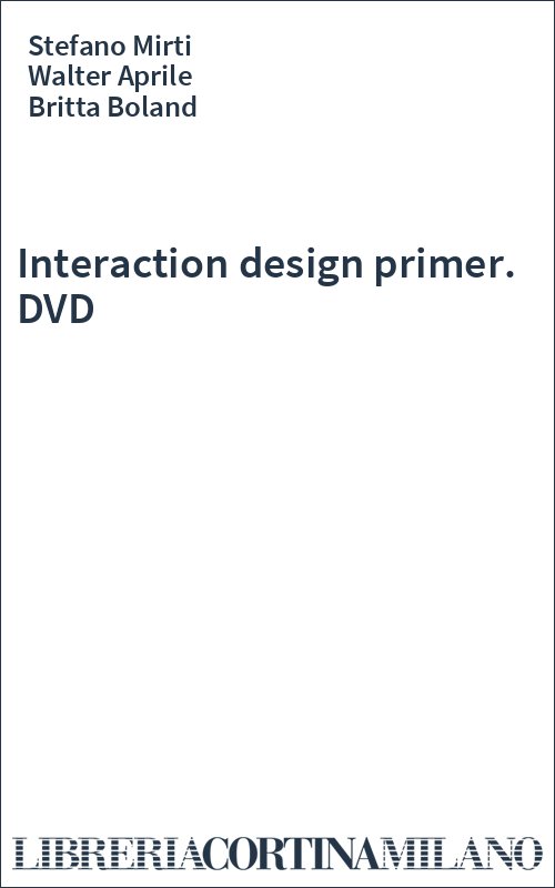 Interaction design primer. DVD