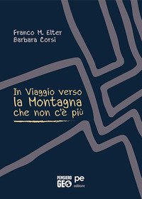 In viaggio verso la montagna che non c'è più