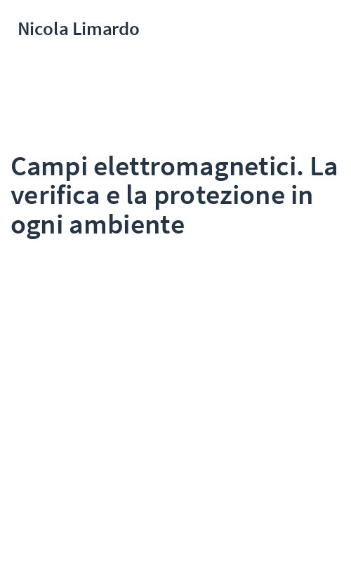 Campi elettromagnetici. La verifica e la protezione in ogni ambiente