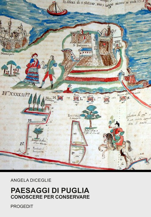 Paesaggi di Puglia. Conoscere per conservare