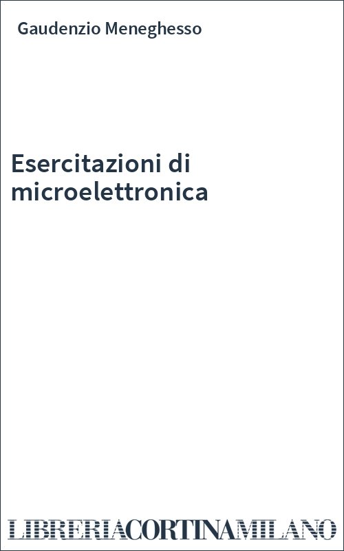 Esercitazioni di microelettronica