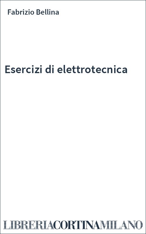 Esercizi di elettrotecnica