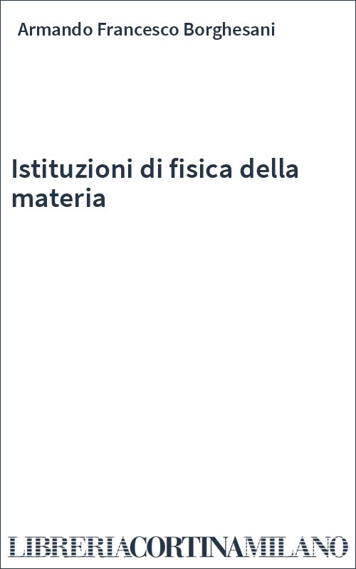 Istituzioni di fisica della materia