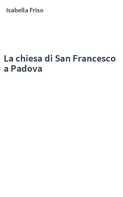 La chiesa di San Francesco a Padova