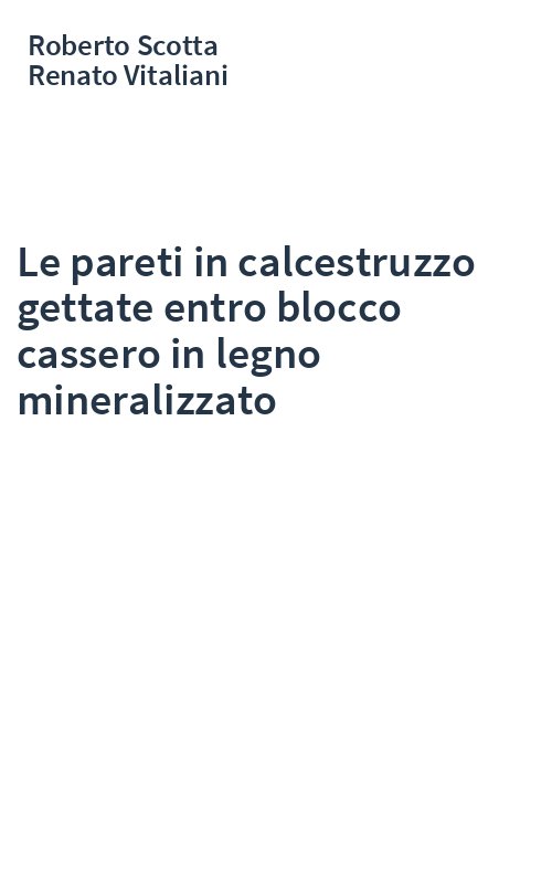 Le pareti in calcestruzzo gettate entro blocco cassero in legno mineralizzato