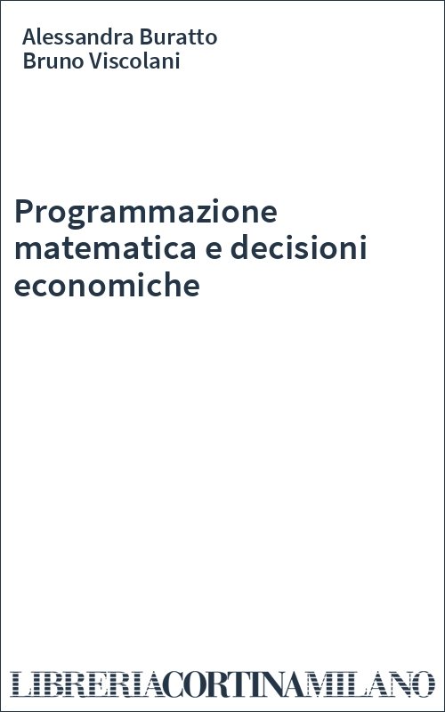 Programmazione matematica e decisioni economiche