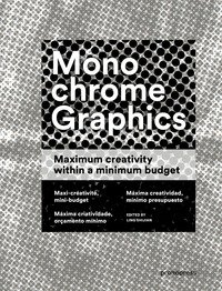 Monochrome graphics. Maximum creativity within a minimum budget