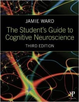 The Student's Guide to Cognitive Neuroscience
