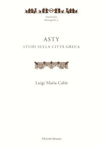 Asty. Studi sulla città greca