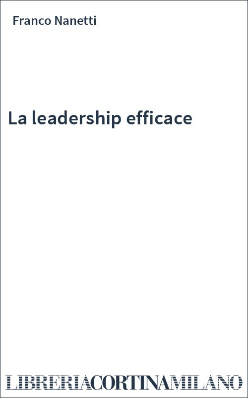 La leadership efficace