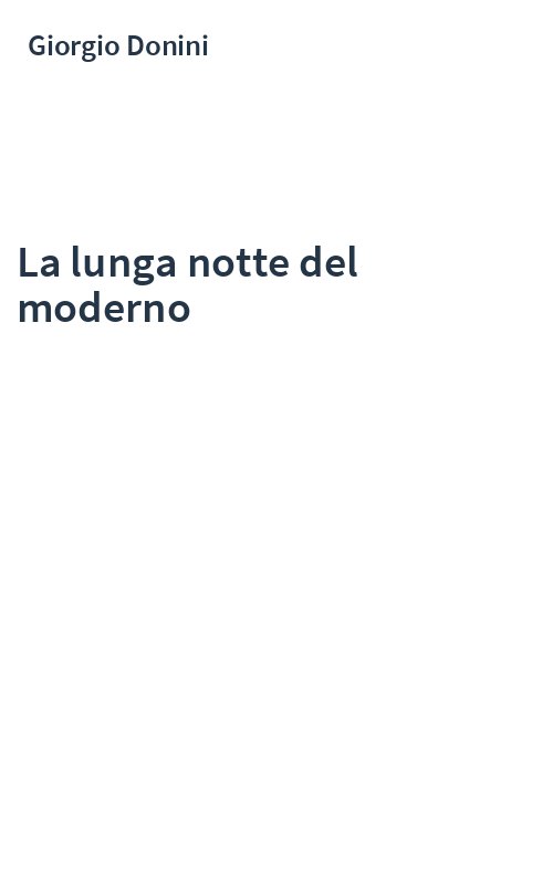 La lunga notte del moderno