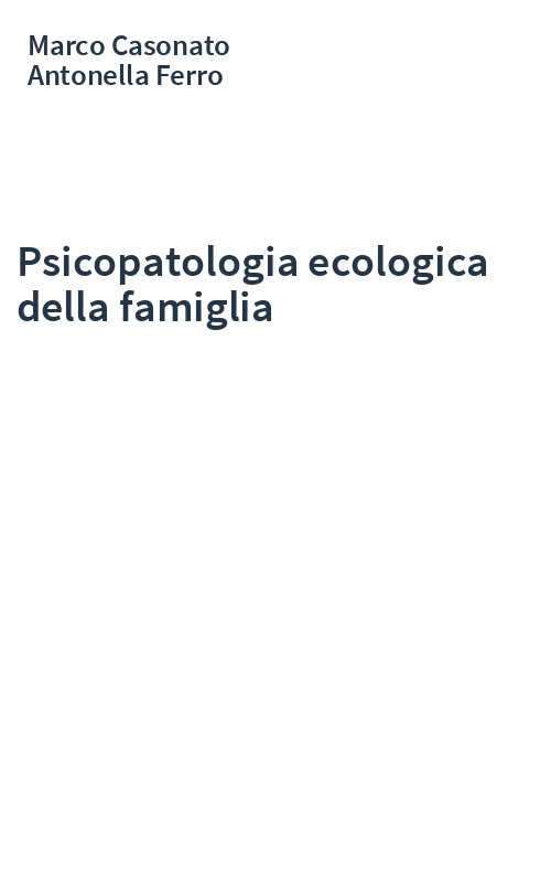 Psicopatologia ecologica della famiglia