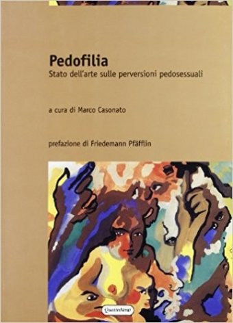 Pedofilia. Stato dell'arte sulle perversioni pedosessuali