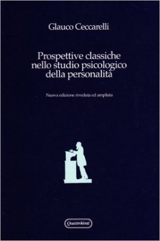 Prospettive classiche nello studio psicologico della personalità