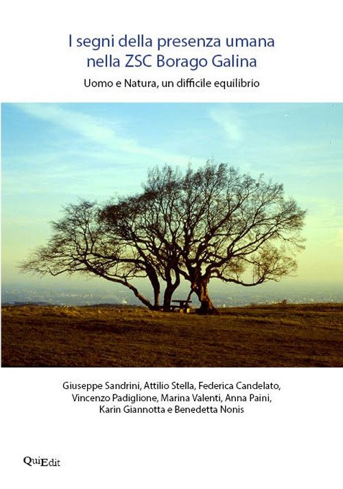 I segni della presenza umana nella ZSC Borago Galina. Uomo e natura, un difficile equilibrio