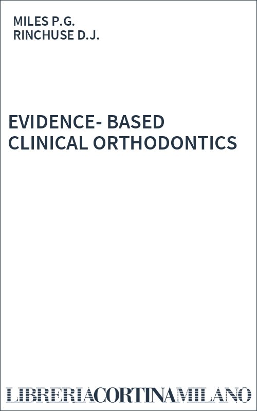 EVIDENCE-BASED CLINICAL ORTHODONTICS