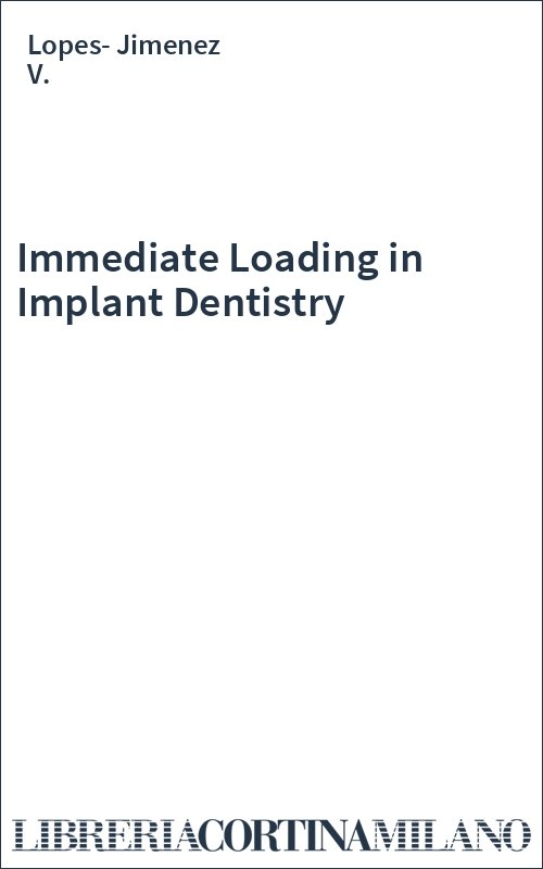 Immediate Loading in Implant Dentistry