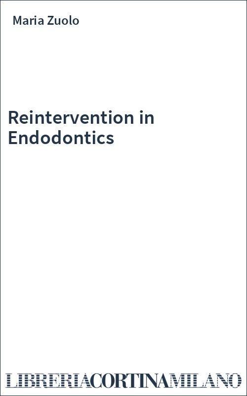 Reintervention in Endodontics