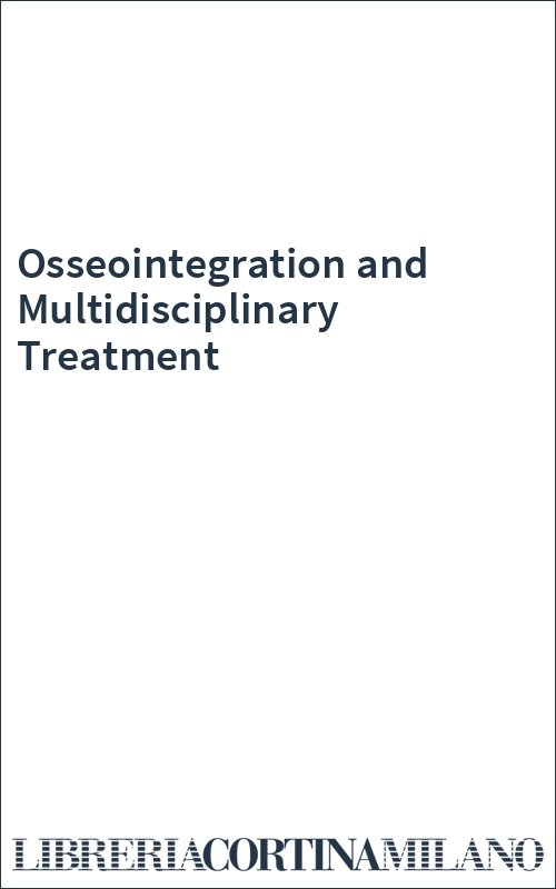 Osseointegration and Multidisciplinary Treatment