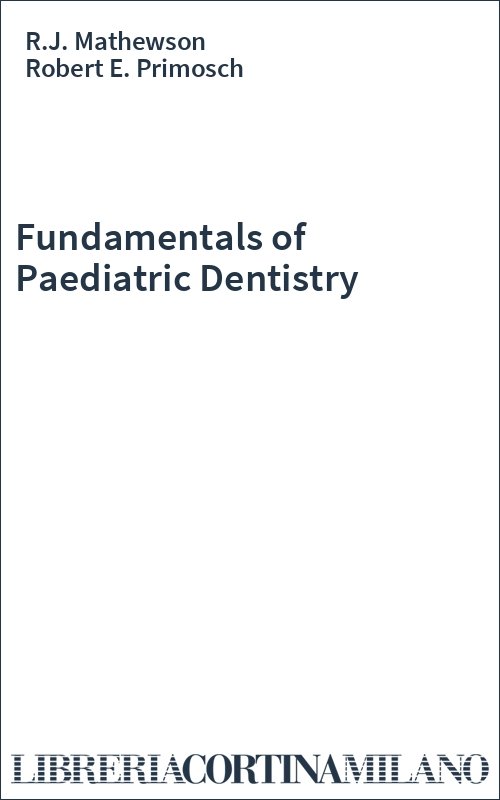 Fundamentals of Paediatric Dentistry