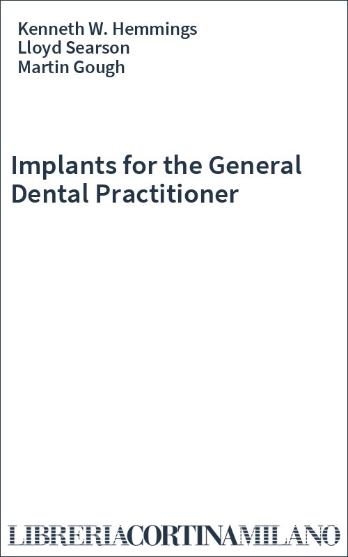 Implants for the General Dental Practitioner