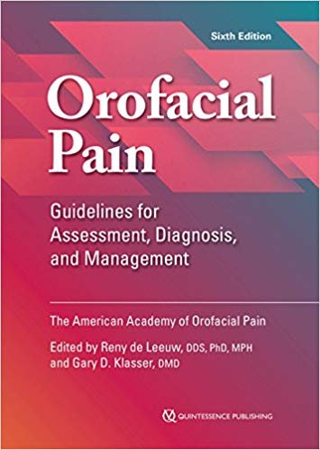 Orofacial Pain Guidelines for Assessment, Diagnosis, and Management