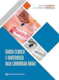Guida clinica e anatomica alla chirurgia orale