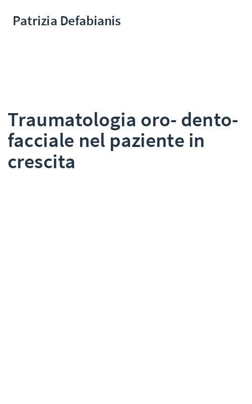 Traumatologia oro-dento-facciale nel paziente in crescita