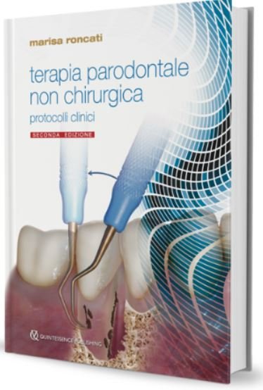 Terapia parodontale non chirurgica. Protocolli clinici