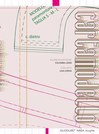 Cartamodello. Dal bidimensionale al tridimensionale-From the two-dimensional to the three-dimensional