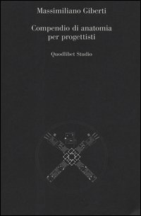 Compendio di anatomia per progettisti