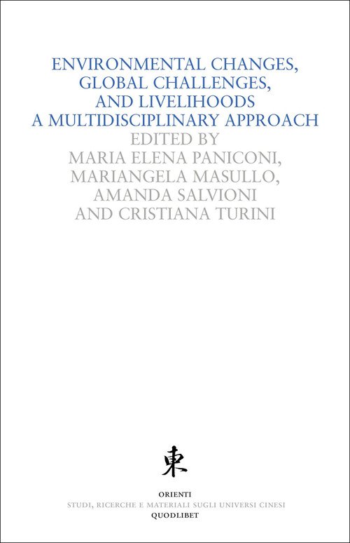 Environmental changes, global challenges and livelihoods. A multidisciplinary approach