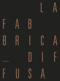 La fabbrica diffusa. Produzione e architettura a Cesena