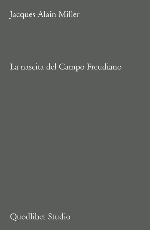 La nascita del Campo Freudiano