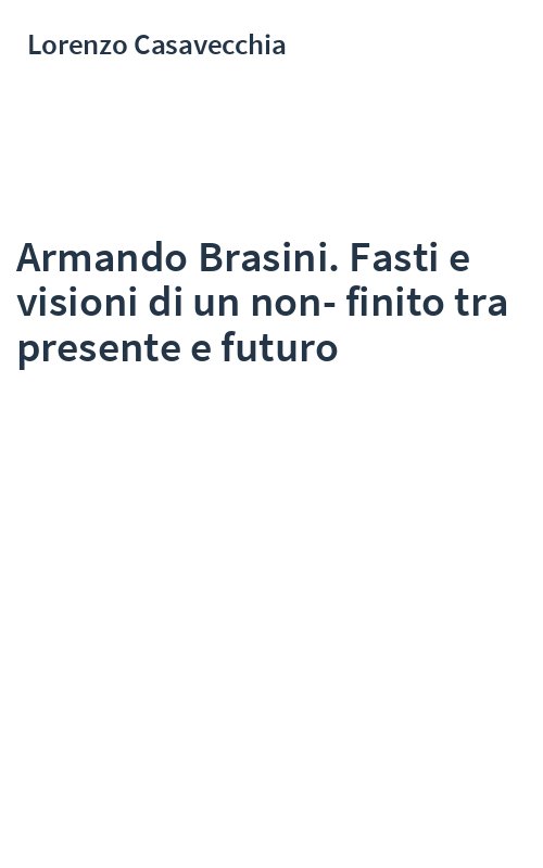 Armando Brasini. Fasti e visioni di un non-finito tra presente e futuro