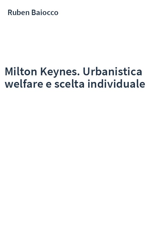 Milton Keynes. Urbanistica welfare e scelta individuale