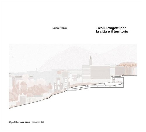 Tivoli. Progetti per la città e il territorio